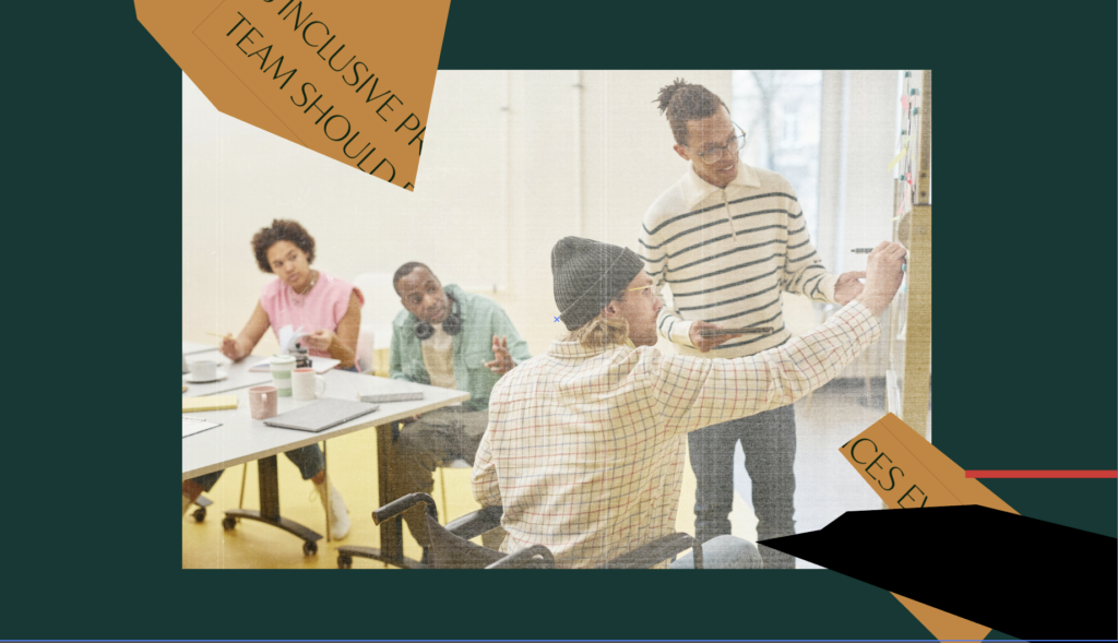 A diverse group of coworkers, including a person using a wheelchair, collaborate in a bright meeting room while two people stand at a board leading the discussion. Stylized green and tan graphic shapes with partial text about inclusive teams frame the photo.